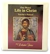 Our Moral Life in Christ - Teacher's Manual