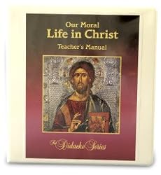 Our Moral Life in Christ - Teacher's Manual