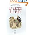 La mode en 1830 : Langage et société : Ecrits de jeunesse (Ancien prix éditeur : 38.00  - Economisez 50 %)