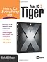 How to Do Everything with Mac OS X Tiger