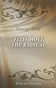 Felix Holt, the Radical
