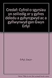 Credaf : cyfrol o sgyrsiau yn seiliedig ar y gyfres deledu a gyhyrcgwyd ac a gyflwynwyd gan Gwyn Erfyl