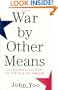War by Other Means: An Insider's Account of the War on Terror