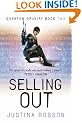 Selling Out: Quantum Gravity Book Two: Quantum Gravity Bk. 2 (Quantam Gravity)