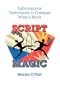 Script Magic : Subconscious Techniques to Conquer Writer's Block