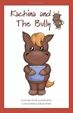 Kachina and the Bully