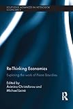 Re-thinking economics : exploring the work of Pierre Bourdieu