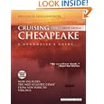 Cruising the Chesapeake: A Gunkholer's Guide by William Shellenberger