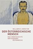Produkt-Bild: Der &ouml;sterreichische Mensch: Kulturgeschichte der Eigenart &Ouml;sterreichs