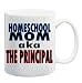 HOMESCHOOL MOM AKA THE PRINCIPAL Mug Coffee Cup 11 oz HOMESCHOOL MOM AKA THE PRINCIPAL Mug Coffee Cup 11 oz
