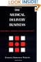 The Medical Delivery Business: Health Reform, Childbirth, and the Economic Order