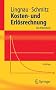 Kosten- und Erl�srechnung: Das Arbeitsbuch (Springer-Lehrbuch)