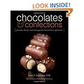 Chocolates and Confections: Formula, Theory, and Technique for the Artisan Confectioner