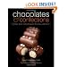 Chocolates and Confections: Formula, Theory, and Technique for the Artisan Confectioner