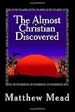 The Almost Christian Discovered
