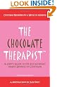 The Chocolate Therapist: Chocolate Remedies for a World of Ailments