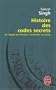 HISTOIRE DES CODES SECRETS