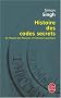 Histoire Des Codes Secrets (Le Livre de Poche)