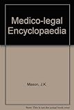 Butterworths medico-legal encyclopaedia