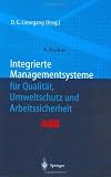 Integrierte Managementsysteme für Qualität, Umweltschutz und Arbeitssicherheit (German Edition)