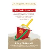 TheToxicSandbox:TheTruthAboutEnvironmentalToxinsandOurChildren'sHealth