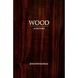 wood a history