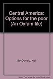Central America : options for the poor