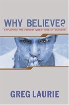 Why Believe?