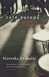 Cafe Europa: Life After Communism