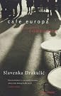 Cafe Europa: Life...