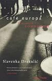 Cafe Europa: Life After Communism