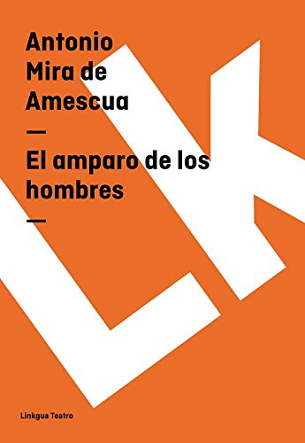 El amparo de los hombres (Spanish Edition)