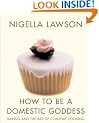 How To Be A Domestic Goddess: Baking and the Art of Comfort Cooking