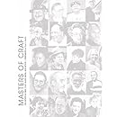 Masters of Craft: 224 Artists in Fiber, Clay, Glass, Metal, and Wood: Portraits by Paul J. Smith