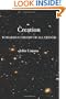 Creation: Towards a Theory of All Things
