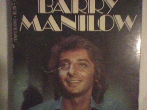 Barry Manilow * An unauthorized Biography
