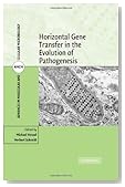 Horizontal Gene Transfer in the Evolution of Pathogenesis (Advances in Molecular and Cellular Microbiology)