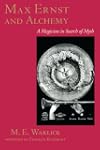 Max Ernst and Alchemy: A Magician in...