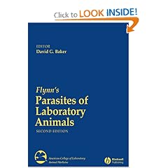 Flynns Parasites of Laboratory Animals, Second Edition by David G. Baker