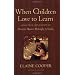 When Children Love to Learn: A Practical Application of Charlotte Masons Philosophy for Today