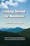 Looking Beyond the Mountains