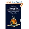 Hier stehe ich, ich kann nicht anders: In 80 S�tzen durch die Weltgeschichte