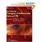 The Textbook of Emergency Cardiovascular Care and CPR by John M Field, Michael J Bresler, Amal Mattu, and Scott M Silvers