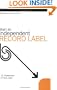 Music Business Made Simple: Start An Independent Record Label (Music Business Made Simple) (Music Business Made Simple)