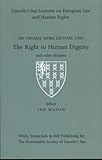 The right to human dignity and other lectures