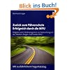 Zur�ck zum F�hrerschein/Erfolgreich durch die MPU: Ratgeber und 7 Stufenprogramm zur Vorbereitung auf die "Alkohol-, Drogen- und Punkte-MPU". Mit ausf�hrlichem Fragenkatalog