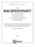 The Complete Works for Piano and Orchestra, Second and Third Symphonies, Symphonic Dances: Kalmus Classic Edition (Kalmus Classic Edition)