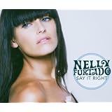 Say It Rightvon "Nelly Furtado"