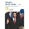 Initial - Histoire du XXe si�cle tome 4 : Des ann�es 1990 � nos jours, vers le monde nouveau du XXIe