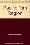 The Pacific Rim region : emerging giant